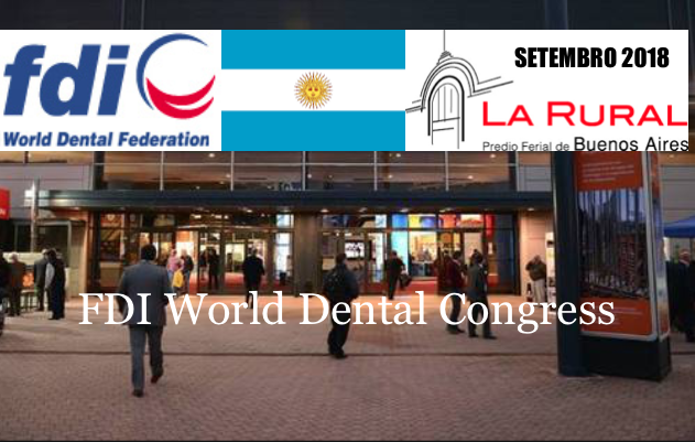 Depois de Madrid, Buenos Aires, receberá o  FDI World Dental Congress 2018