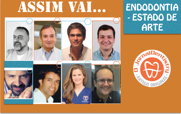 Assim vai…”Endodontia-Estado de Arte”