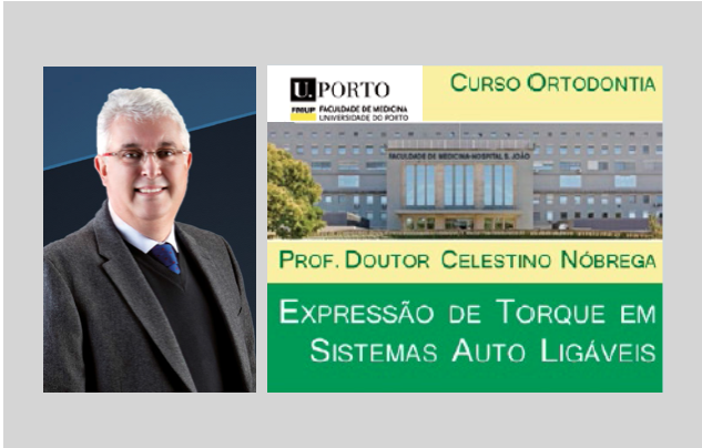 “A expressão de Torque nas Técnicas Autoligáveis é potenciada com sistemas de Braquets Interativos”