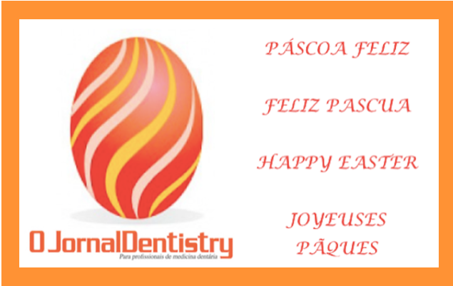 Páscoa Feliz - "O JornalDentistry"