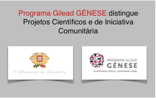 Programa Gilead GÉNESE distingue Projetos Científicos e de Iniciativa Comunitária