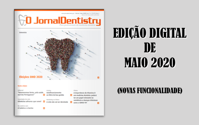 Edição digital do ”O JornalDentistry" de maio, com novas funcionalidades