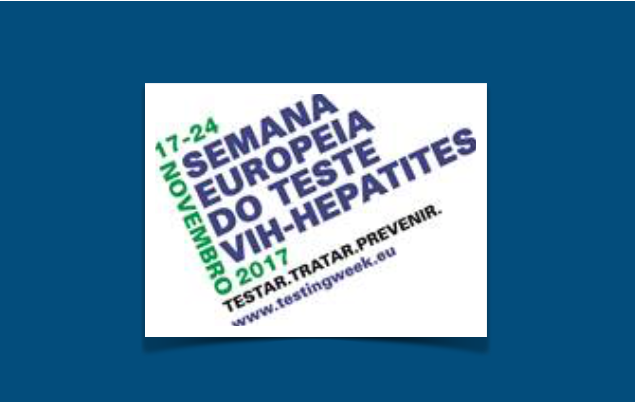 Semana Europeia do Teste VIH e Hepatites de 17 a 24 de novembro