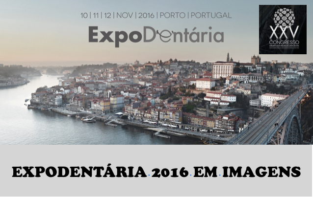 A Expo-Dentária 2016 em imagens - Reportagem