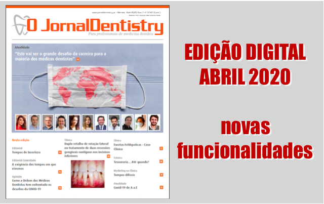 Edição digital de abril, com novas funcionalidades do ”O JornalDentistry"