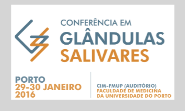 Conferência em Glândulas Salivares terá lugar no Porto