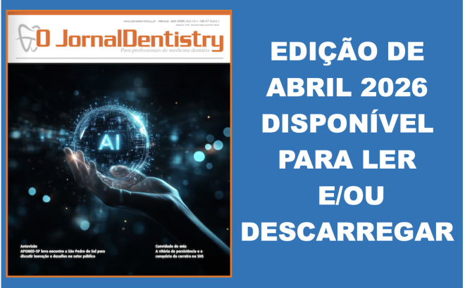 Edição digital do "O JornalDentistry" de abril 2026