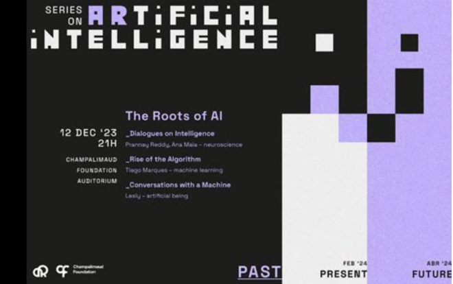 Convite Fundação Champalimaud- The Roots of AI - 3ªf, 12 DEZ às 21h no Auditório da FC