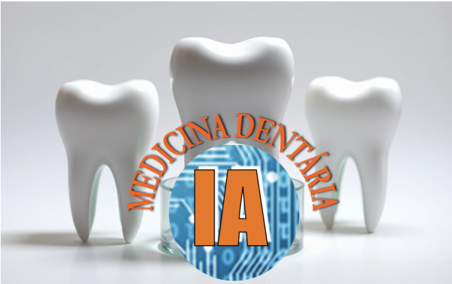 A Inteligência Artificial na Clínica Dentária: Uma Revolução ao Serviço do Sorriso