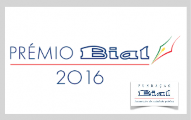 Entrega de candidaturas ao Prémio BIAL 2016 termina a 31 de outubro