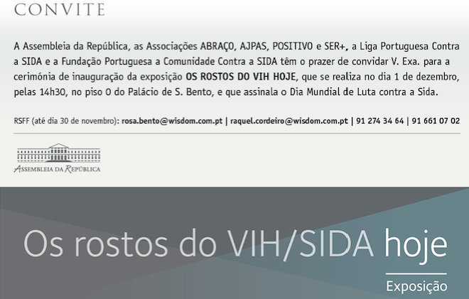 Dia 1 de dezembro, pelas 14h30, na Assembleia da República, a Exposição “Os rostos do VIH hoje”