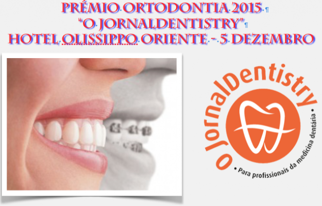 Sábado dia 5 de dezembro entrega dos Prémios Ortodontia 2015