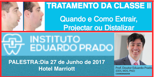 TRATAMENTO DE CLASSE II – QUANDO E COMO EXTRAIR , PROJETAR E DISTALISAR