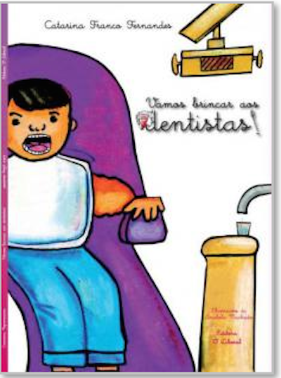 MÉDICA DENTISTA LANÇA LIVRO INFANTIL “VAMOS BRINCAR AOS DENTISTAS/LET’S PLAY DESTISTS!”