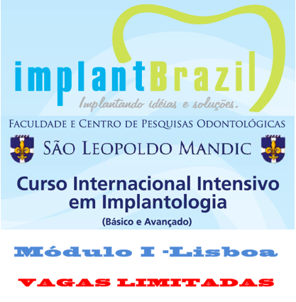 CURSO INTERNACIONAL INTENSIVO EM IMPLANTOLOGIA BÁSICA E AVANÇADA (LISBOA - SÃO PAULO)