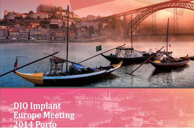  DIO IMPLANT EUROPE MEETING 2014 PORTO