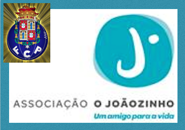 FC PORTO E A ASSOCIAÇÃO “O JOÃOZINHO” ORGANIZAM GALA SOLIDÁRIA 